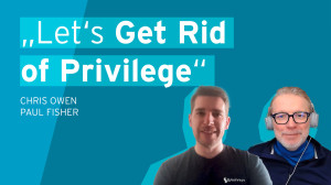 The Evolution of PAM: Why We'll Have to Rethink Access Management