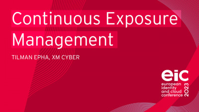 Continuous Exposure Management - Keeping one step ahead of attackers through continuous exposure management