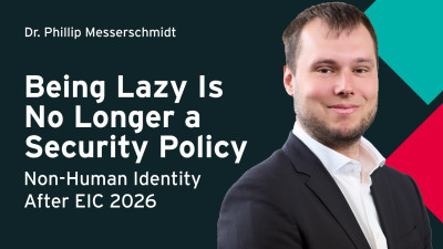 Being Lazy Is No Longer a Security Policy: Non-Human Identity After EIC 2026