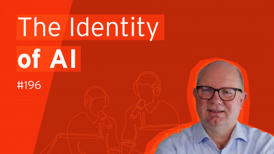 Analyst Chat #196: AIdentity - The Crucial Link Between AI and Identity