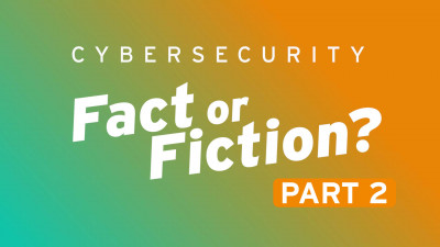 How Useful is Cybersecurity Awareness Training Really? - Cybersecurity Fact or Fiction Part 2