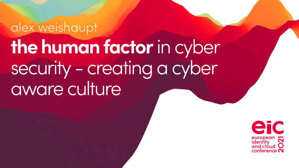 The human factor in Cyber Security - Creating a cyber aware culture