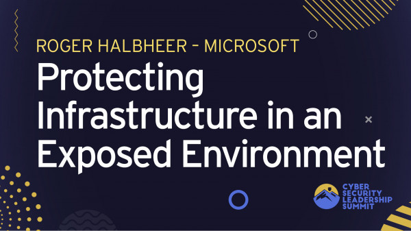 Protecting Infrastructure in an Exposed Environment