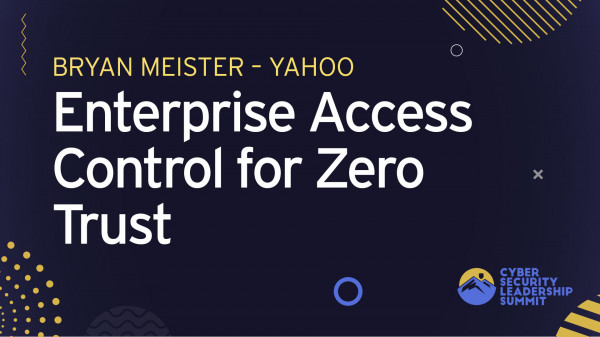 Enterprise Access Control for Zero Trust