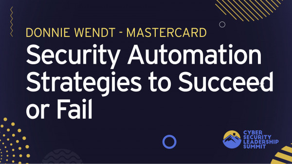 Security Automation Strategies to Succeed or Fail: You Choose