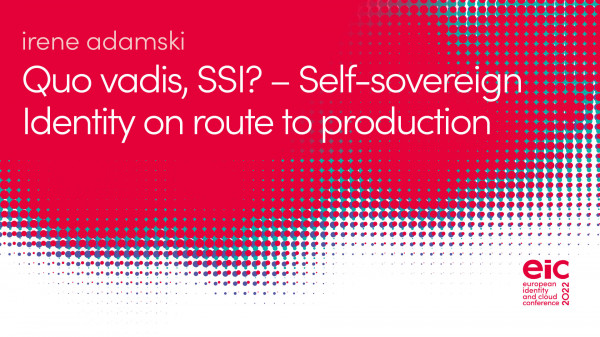 Quo vadis, SSI? – Self-sovereign Identity on route to production