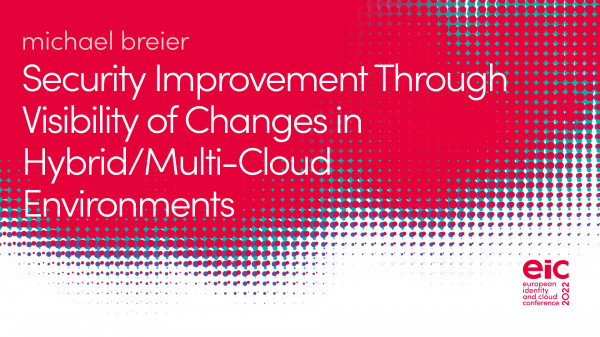 Security Improvement Through Visibility of Changes in Hybrid/Multi-Cloud Environments