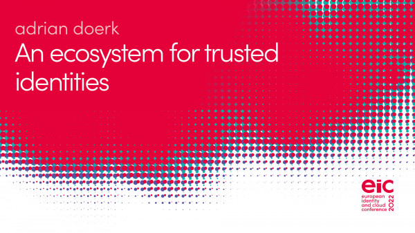 An ecosystem for trusted identities