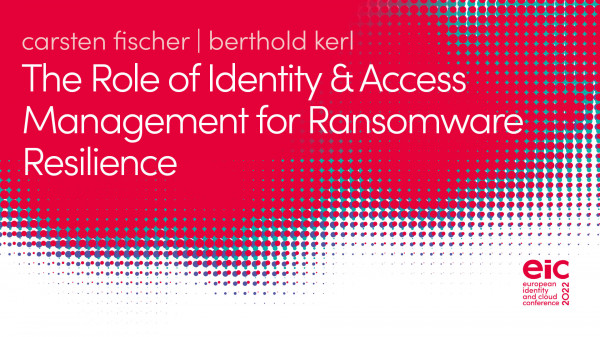 The Role of Identity & Access Management for Ransomware Resilience