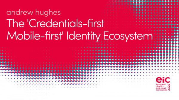 The 'Credentials-first Mobile-first' Identity Ecosystem