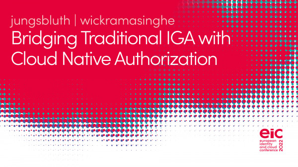 Bridging Traditional IGA with Cloud Native Authorization