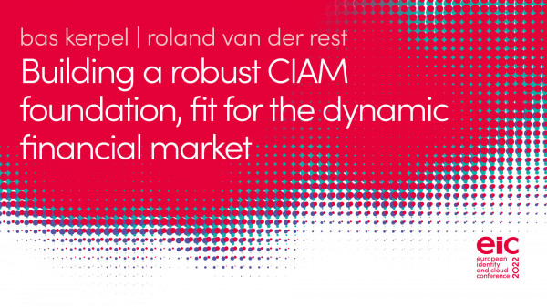 Building a robust CIAM foundation, fit for the dynamic financial market