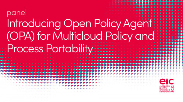 Panel | Introducing Open Policy Agent (OPA) for Multicloud Policy and  Process Portability