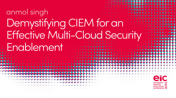 Demystifying CIEM for an Effective Multi-Cloud Security Enablement