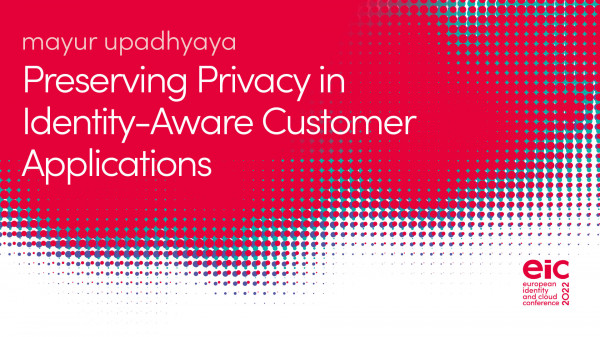 Preserving Privacy in Identity-Aware Customer Applications