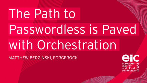 The Path to Passwordless is Paved with Orchestration