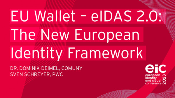 EU Wallet – eIDAS 2.0: The New European Identity Framework is a Gamechanger