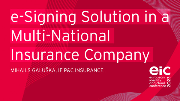 A 4 Year Journey Towards a Smooth and Strong e-Signing Solution in a Multi-National Insurance Company