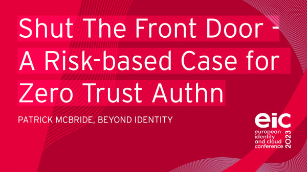 Shut The Front Door - A Risk-based Case for Zero Trust Authentication