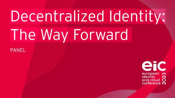 Decentralized Identity: The Way Forward