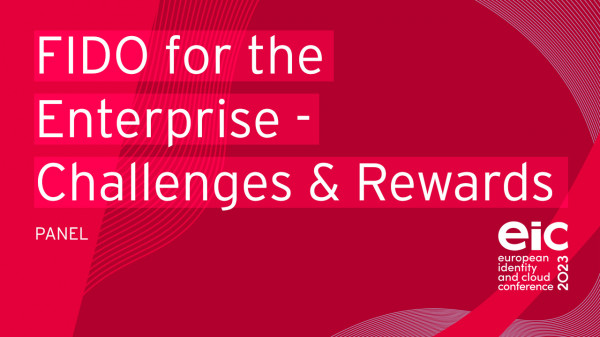 FIDO for the Enterprise - Challenges & Rewards