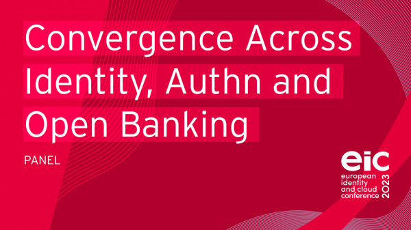 Convergence Across Identity, Authentication and Open Banking