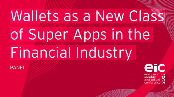 Wallets as a New Class of Super Apps in the Financial Industry and Beyond