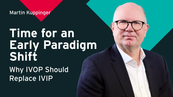 Time for an Early Paradigm Shift: Why IVOP Should Replace IVIP