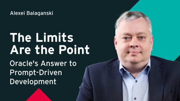The Limits Are the Point: Oracle's Answer to Prompt-Driven Development