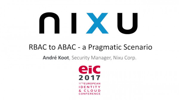 André Koot - From RBAC to ABAC in a Pragmatic Way
