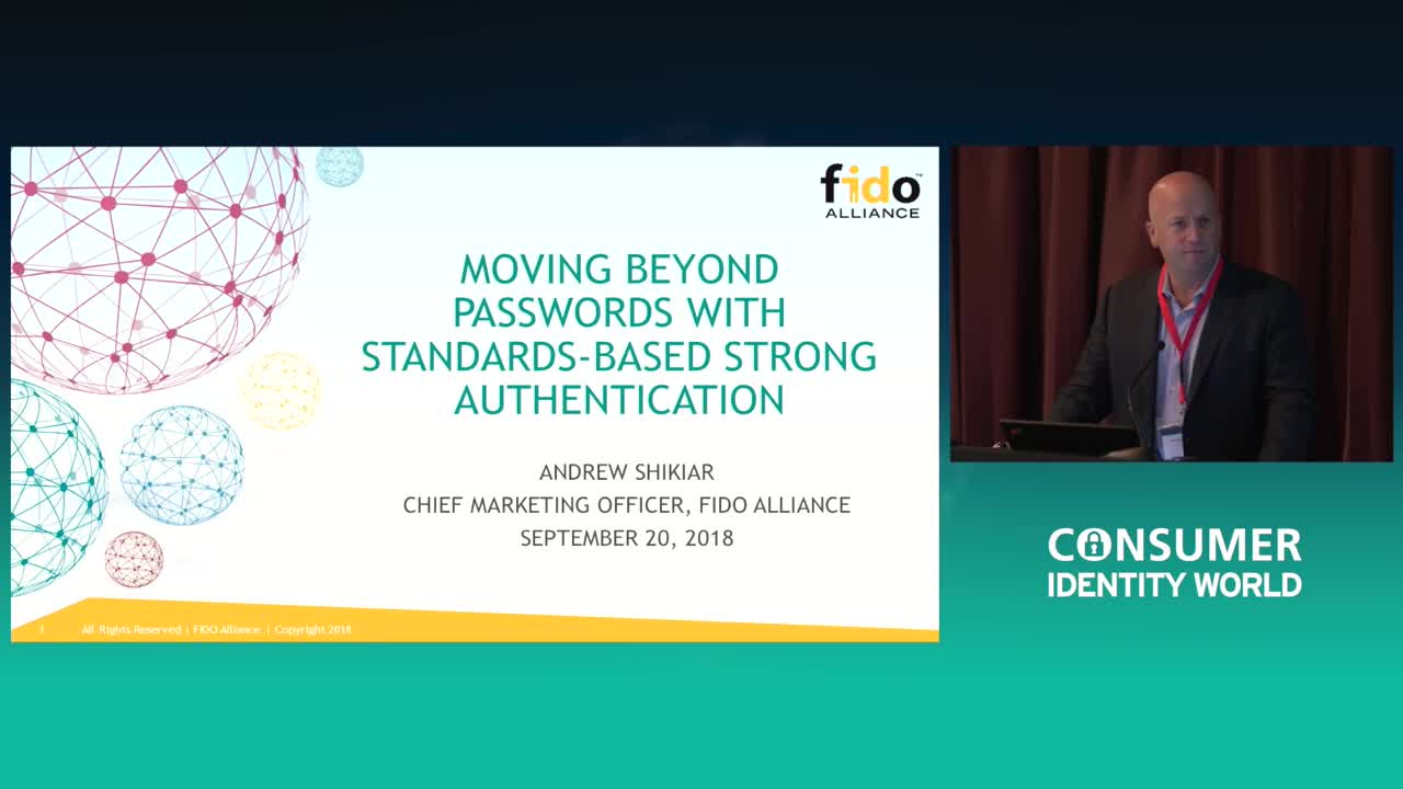 Andrew Shikiar - Moving Beyond Passwords with Standards-based Strong Authentication