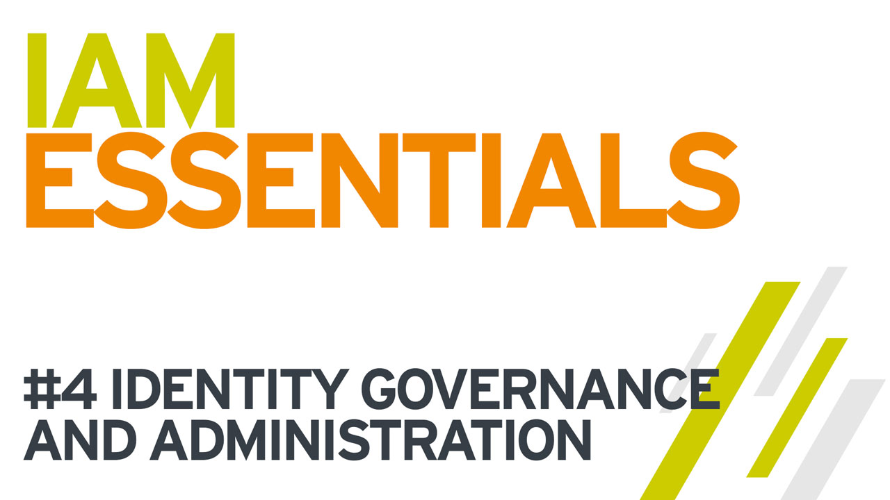 IAM Essentials: Identity Governance and Administration