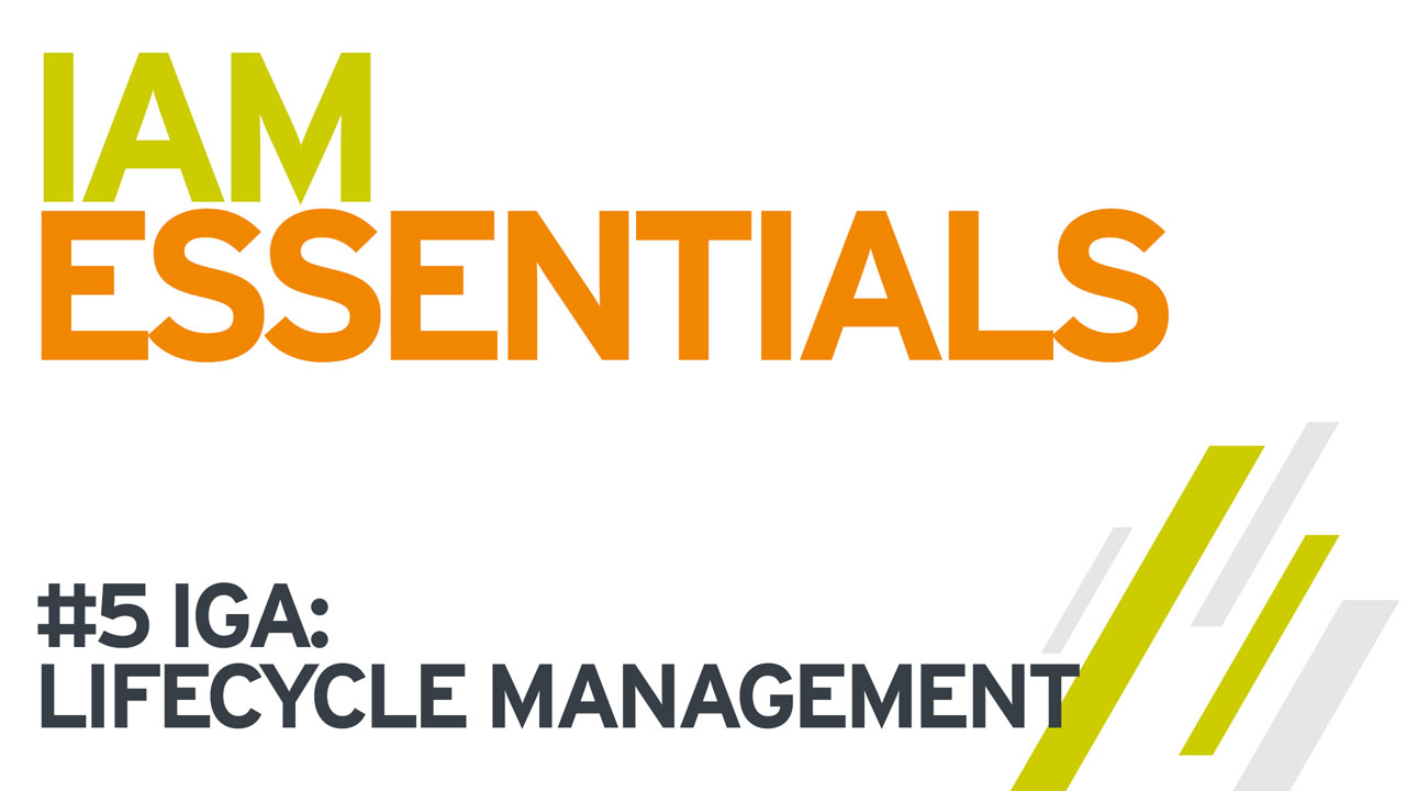 IAM Essentials: Lifecycle Management